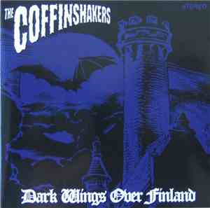 The Coffinshakers - Dark Wings Over Finland