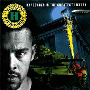 The Disposable Heroes Of Hiphoprisy - Hypocrisy Is The Greatest Luxury