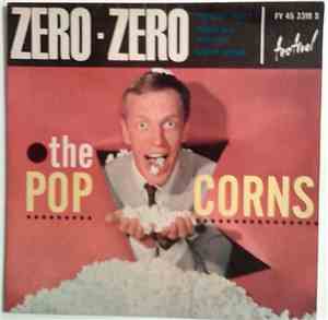 The Popcorns - Zero-Zero