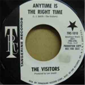 The Visitors - Anytime Is The Right Time / Never The Less