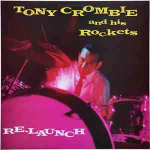 Tony Crombie And His Rockets - Re-Launch