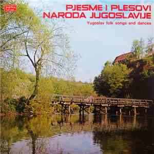 Various - Pjesme I Plesovi Naroda Jugoslavije