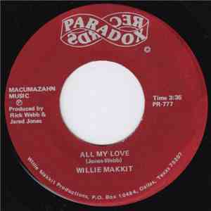 Willie Makkit - All My Love / Timeless