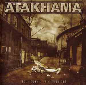 Atakhama - Existence Indifferent
