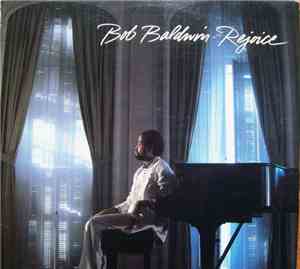 Bob Baldwin - Rejoice