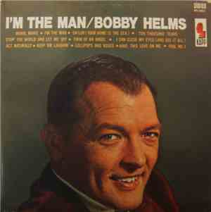 Bobby Helms - I'm The Man