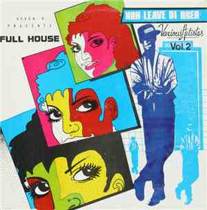 Devon 'D' Presents Various - Full House Nah Leave Di Area Volume 2