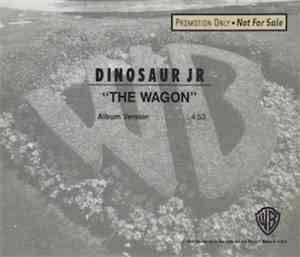 Dinosaur Jr - The Wagon
