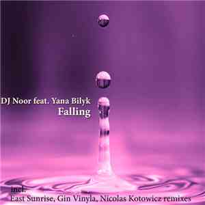 DJ Noor Feat. Yana Bilyk - Falling