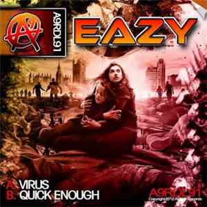 Eazy - Quick Enough / Virus