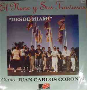 El Nene Y Sus Traviesos Canta: Juan Carlos Coronel - Desde Miami