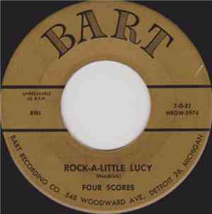 Four Scores - Rock-A-Little Lucy / No Other Heart