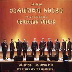 ქართული ხმები = Georgian Voices - გაზაფხულდა, აყვავილდა ნუში = It's Spring  ...