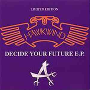 Hawkwind - Decide Your Future