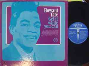 Howard Tate - Get It While You Can