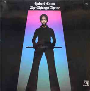 Hubert Laws - The Chicago Theme