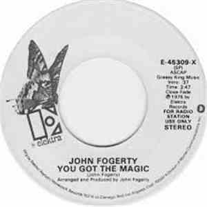 John Fogerty - You Got The Magic / Evil Thing