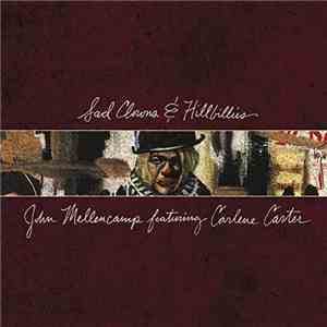John Mellencamp Featuring Carlene Carter - Sad Clowns & Hillbillies