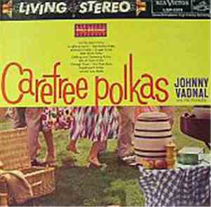 Johnny Vadnal And His Orchestra - Carefree Polkas