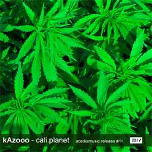kAzooo - Cali Planet