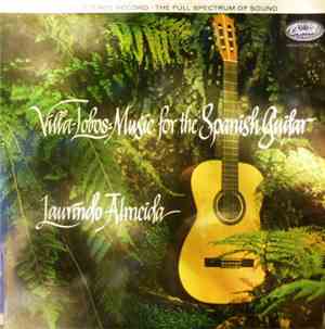 Laurindo Almeida & Villa-Lobos - Villa Lobos: Music For The Spanish Guitar