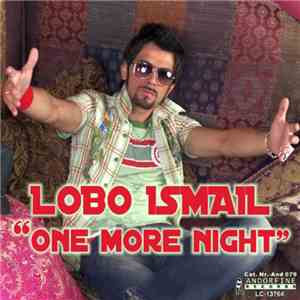 Lobo Ismail - One More Night