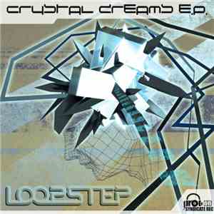 Loopstep - Crystal Dreams E.P.