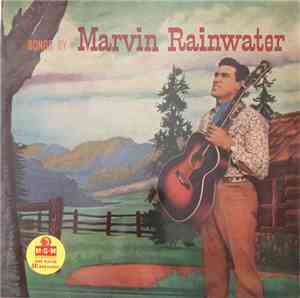 Marvin Rainwater - Songs By Marvin Rainwater