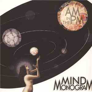 Mind Monogram - AM In The PM