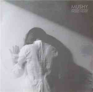 Mushy - Faded Heart