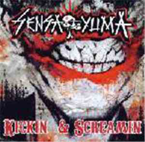 Sensa Yuma - Kickin & Screamin