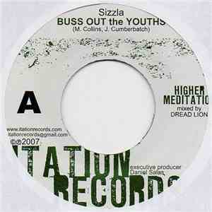 Sizzla / Batch  - Buss Out The Youth / Can't Move I