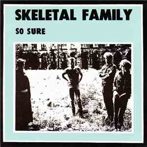 Skeletal Family - So Sure