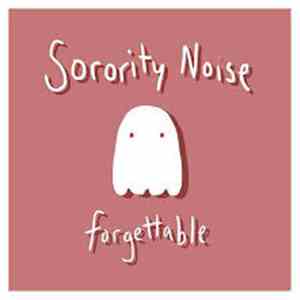 Sorority Noise - Forgettable