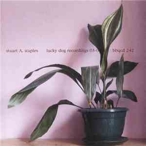 Stuart A. Staples - Lucky Dog Recordings 03-04