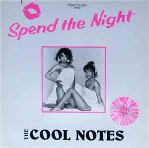 The Cool Notes - Spend The Night