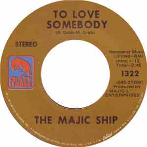 The Majic Ship - To Love Somebody