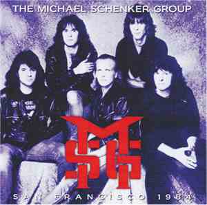 The Michael Schenker Group - San Francisco 1984