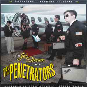 The Penetrators  - Hit The Jet Stream With The Penetrators