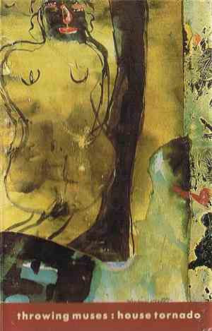 Throwing Muses - House Tornado