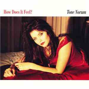 Tone Norum - How Does It Feel?