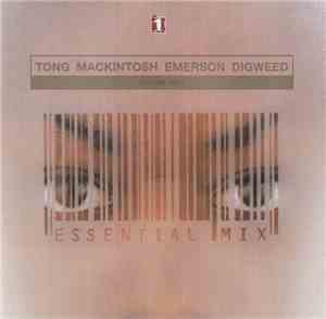 Tong, Mackintosh, Emerson, Digweed - Essential Mix Volume Two