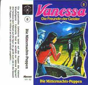 Unknown Artist - Vanessa Die Freundin Der Geister - Die Mitternachtspuppen