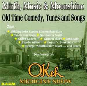 Various - Mirth, Music & Moonshine - Old Time Comedy, Tunes And Songs