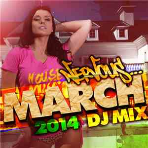 Various - Nervous March 2014 - DJ Mix