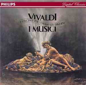 Vivaldi, I Musici - Concerti Per Strumenti Diversi