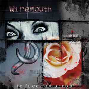 Wiremouth - To Face Tomorrow