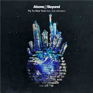 Above & Beyond Feat. Zoë Johnston - Fly To New York (Tom Middleton Remix)