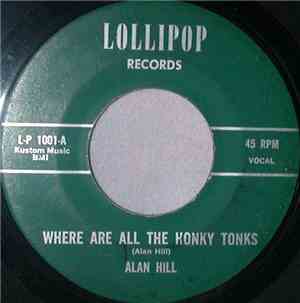 Alan Hill - Where Are All The Honky Tonks