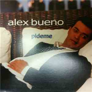 Alex Bueno - Pideme